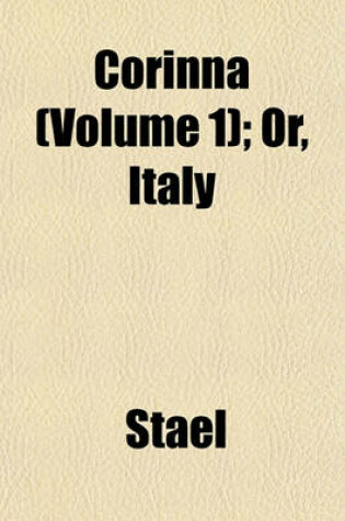 Cover of Corinna (Volume 1); Or, Italy