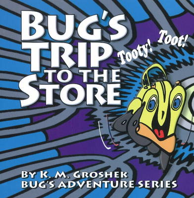 Book cover for Bug's Trip to the Store