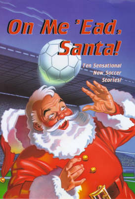 Book cover for On Me 'ead Santa!