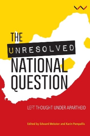 Cover of The unresolved national question in South Africa