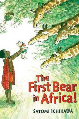 Cover of The First Bear in Africa!