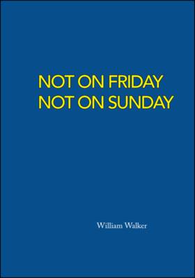 Book cover for Not on Friday Not on Sunday