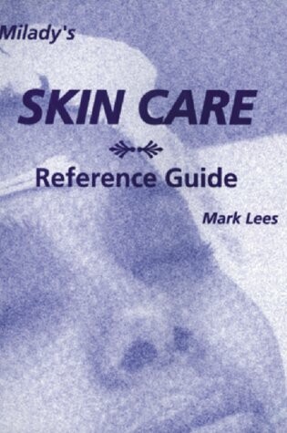 Cover of The Skin Care Reference Guide