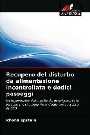 Cover of Recupero del disturbo da alimentazione incontrollata e dodici passaggi