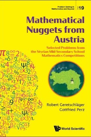 Cover of Mathematical Nuggets From Austria: Selected Problems From The Styrian Mid-secondary School Mathematics Competitions