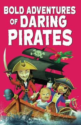 Book cover for Bold Adventures of Daring Pirates