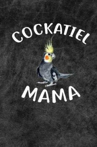 Cover of Cockatiel Mama