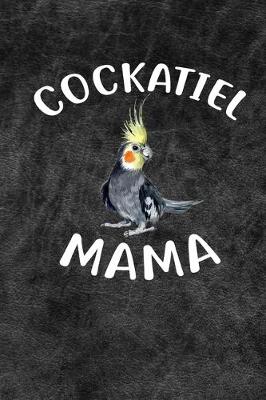 Book cover for Cockatiel Mama