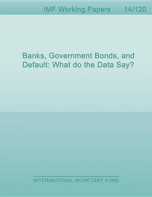 Book cover for Banks, Government Bonds, and Default: What Do the Data Say?