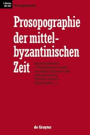Cover of Prosopographie der mittelbyzantinischen Zeit, Prolegomena