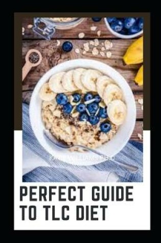 Cover of Perfect Guide To TLC Diet