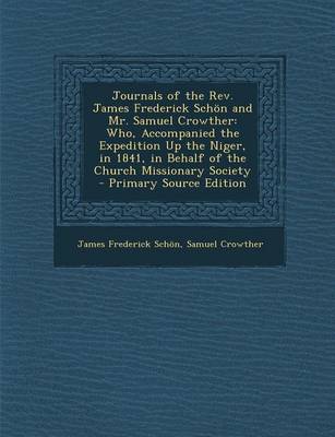 Book cover for Journals of the REV. James Frederick Schon and Mr. Samuel Crowther