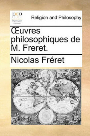 Cover of Uvres Philosophiques de M. Freret.