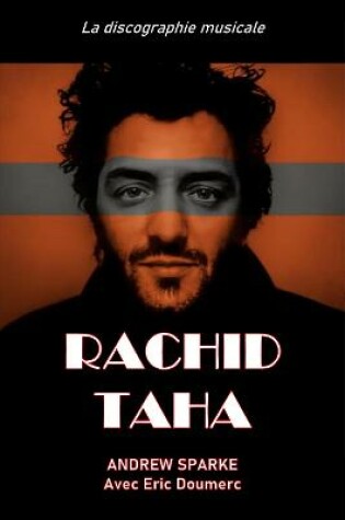 Cover of Rachid Taha: La discographie musicale