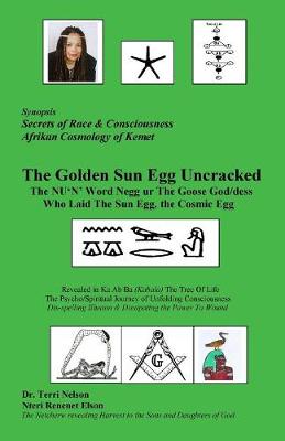 Cover of The Golden Sun Egg Uncracked The NU'N' Word Negg ur