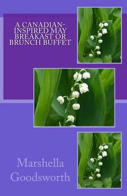 Book cover for A Canadian-Inspired May Breakast or Brunch Buffet