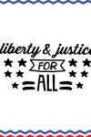 Book cover for Liberty & justice For All
