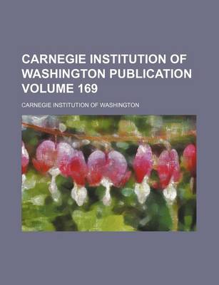 Book cover for Carnegie Institution of Washington Publication Volume 169