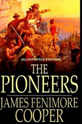 Cover of The Pioneers (Leatherstocking Tales 4) By James Fenimore Cooper