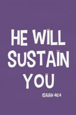 Cover of He Will Sustain You - Isaiah 46