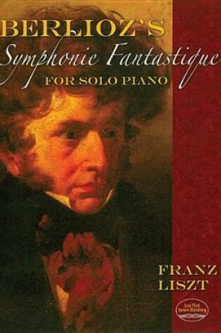 Cover of Berlioz's Symphonie Fantastique for Solo Piano