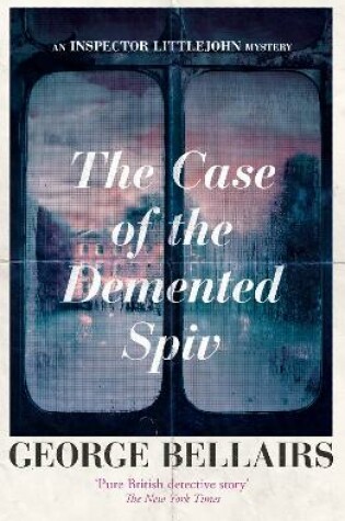 Cover of The Case of the Demented Spiv