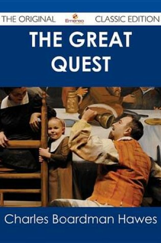 Cover of The Great Quest - The Original Classic Edition