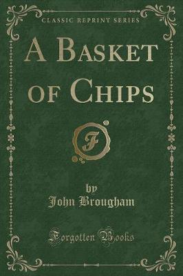 Book cover for A Basket of Chips (Classic Reprint)