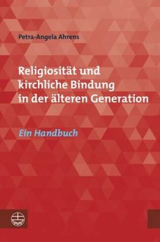 Cover of Religiositat Und Kirchliche Bindung in Der Alteren Generation