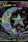 Book cover for Moon and Stars Coloring Book For Adults