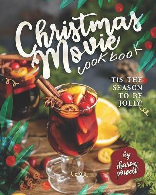 Book cover for Christmas Movie Cookbook