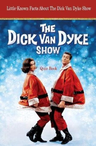 Cover of The Dick Van Dyke Show Quiz Book