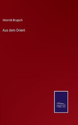 Book cover for Aus dem Orient