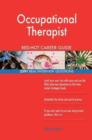 Cover of Occupational Therapist RED-HOT Career Guide; 2591 REAL Interview Questions