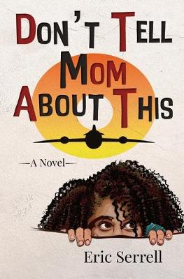 Book cover for Don't Tell Mom About This