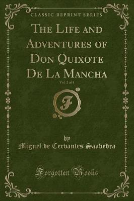 Book cover for The Life and Adventures of Don Quixote de la Mancha, Vol. 2 of 4 (Classic Reprint)