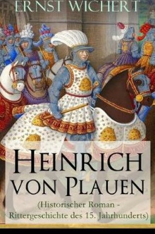 Cover of Heinrich von Plauen (Historischer Roman - Rittergeschichte des 15. Jahrhunderts)