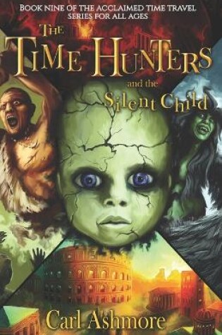 Cover of The Time Hunters and the Silent Child