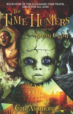 Book cover for The Time Hunters and the Silent Child