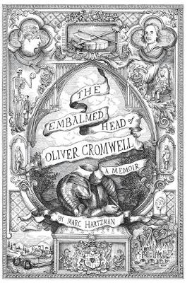 Book cover for The Embalmed Head of Oliver Cromwell - A Memoir