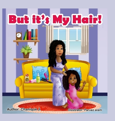 Book cover for But it's My Hair!