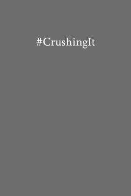 Book cover for #CrushingIt