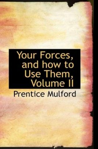 Cover of Your Forces, and How to Use Them, Volume II