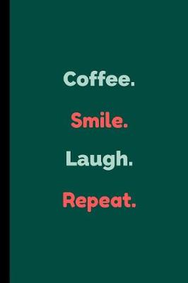 Book cover for Coffee. Smile. Laugh. Repeat.