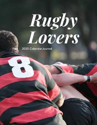 Book cover for Rugby Lovers 2020 Calendar Journal