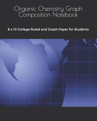 Book cover for Organic Chemistry Graph Composition Notebook