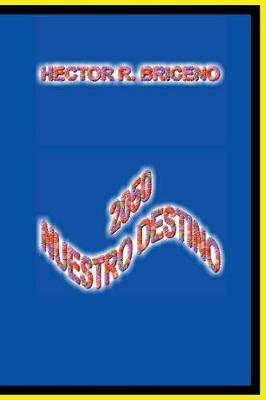 Book cover for 2050 Nuestro Destino