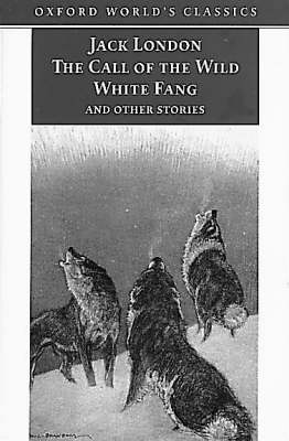 Book cover for "The Call of the Wild, White Fang, and Other Stories