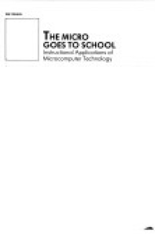 Cover of The Micro Goes to School