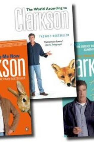 Cover of The World According to Clarkson Collection (and Another Thing, Don't Stop Me Now, the World According to Clarkson)